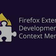 Firefox Extension Development 4 Context Menu Right Click Menu