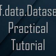 TensorFlow Data Pipeline Practical Tutorial
