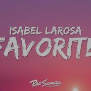 Isabel LaRosa Favorite Lyrics Darling Can I Be Your Favorite