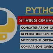 Special String Operators In Python I Concatenation Operators I Replication Operators