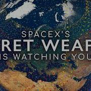 SpaceX S Military Project It Doesn T Want You To Know About Starshield