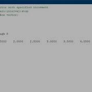 How To Make Vectors With Specified Intervals In MATLAB