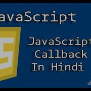 Callback In Javascript In Hindi Callback Function In Javascript Synchronous Vs Asynchronous