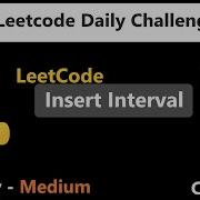 Insert Interval Q 57 Medium Level Logic Implementation Leetcode Daily Challenges