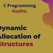 Dynamic Allocation Of Structures C Programming Tutorial In Nepali 75