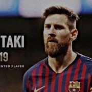 Lionel Messi Taki Taki DJ Snake Ft Selena Gomez Ozuna Cardi B HD 18 19