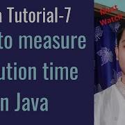 Java Tutorial 7 How To Measure Execution Time In Java