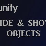 How To Hide And Show Object In Unity 3D Gameobject Handling Unity Tutorial For Beginners