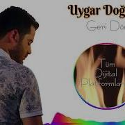 Uygar Doğanay Geri Dön 2020
