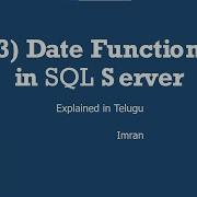 SQL Server Date Time Functions Complete Tutorial In Telugu