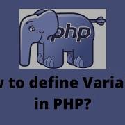How To Define Variables In PHP