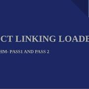 DIRECT LINKING LOADER PART III Pass I And Pass II Flowcharts