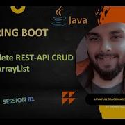 Session 81 Spring Boot REST API Complete CRUD Using ArrayList No Database