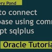 Oracle SQL Tutorial How To Connect Oracle Database Using Sqlplus Command Line