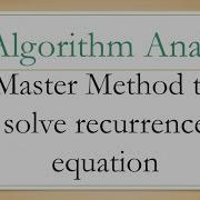 9 Algorithm Analysis Master Method To Solve Recurrence Equations شرح عربي