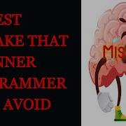 Biggest Beginner Programmer Mistakes You Must Avoid