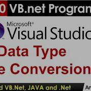 Part 10 Beginners Vb Net Tutorial In Hindi Data Type Type Conversion Visual Studio By Arvind