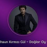 Mahsun Kırmızı Gül Dağlar Oy Oy