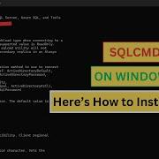 SQLCMD отсутствует в Windows 10 11 Как быстро его установить