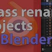 How To Mass Rename Objects In Blender