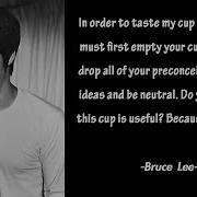 Bruce Lee S Empty Cup Philosophy Explained And Expanded