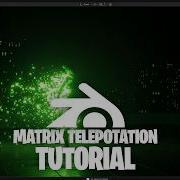 Free Matrix Telepotation Effect In Blender