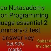 Cisco Netacademy Python Programming Language Essential 2 Summary 2 Test Answer Key