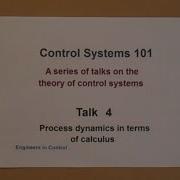 Control Systems 101 4 Process Dynamics In Terms Of Calculus