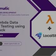 AWS Lambda Data Pipeline Testing Using LocalStack And Specmatic