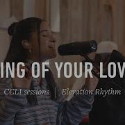Elevation Rhythm Sing Of Your Love CCLI Sessions