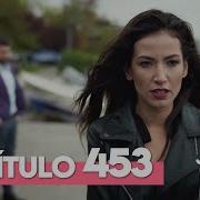 Elif Tercera Temporada Capítulo 453 Elif Capítulo 453