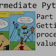 Getting Returned Values From Processes Intermediate Python Programming P 11