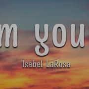 Isabel LaRosa I M Yours Sped Up Lyrics