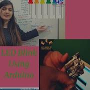LED Blink Using Arduino Arduino Practical IOT Experiment Vaishali Kikan Diksha Singh