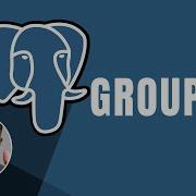 PostgreSQL Group By Course 2019