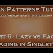 Lazy Vs Eager Loading In Singleton
