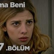 Unutma Beni 1397 Bölüm