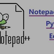 Notepad Plus Plus As Python Text Editor Notepad For Python Programming Learn Python Highblix