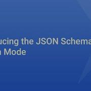 Introducing The JSON Schema Design Mode