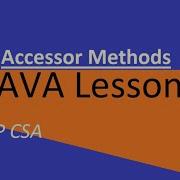 AP CSA Unit 5 Accessor Methods