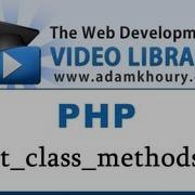 PHP Tutorial Get Class Methods Function Object Oriented Programming OOP
