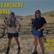 HER FIRST TIME SHOOTING 3D AN ARROW EXPLODES TARGETS ARE MISSED