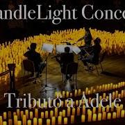 Candlelight Concert Tribute To Adele
