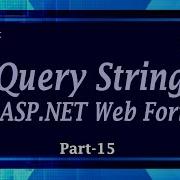 15 Query String In ASP NET Web Forms State Management ASP NET Web Forms Hindi Urdu