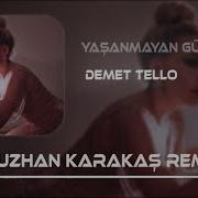 DEMET ELLOO Yaşanmayan Günler Var Oğuzhan Karakaş Remix Bari Huzur Ver Rüyalarımda