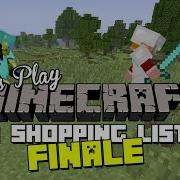 Let S Play Minecraft Ep 157 Shopping List X Finale