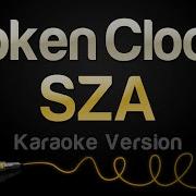 SZA Broken Clocks Karaoke Version