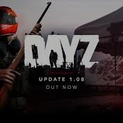 DayZ 1 08 Update Teaser