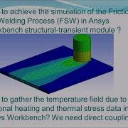 Full Free Friction Stir Welding Tutorial For Ansys Workbench