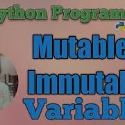 36 PYTHON PROGRAMMING MUTABLE AND IMMUTABLE VARIABLES IMPLEMENTATION Hindi